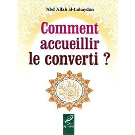 Comment accueillir le converti ?