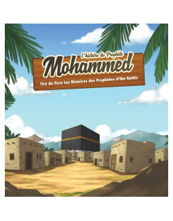 L' histoire du prophète mohamed  7/12 ans