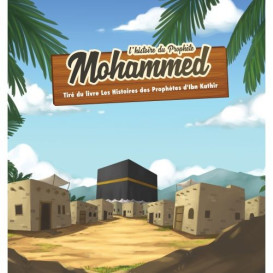 L' histoire du prophète mohamed  7/12 ans