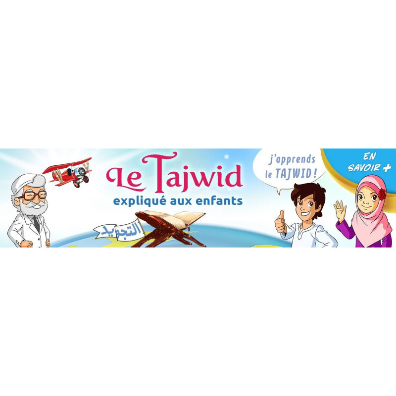 Le Tajwid Expliqué aux Enfants - Edition Sana - Tome 1 - Farid Ouyalize