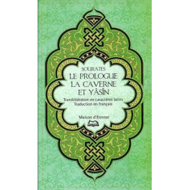 Sourates De Le Prologue, La Caverne et Yâsîn en Arabe, Français Phonètique - Edition Ennour