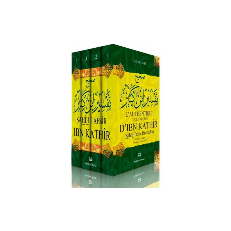 L'Authentique De L'Exégèse D'Ibn Kathir - 4 Volumes - Sahih Tafsir Ibn Kathir - Edition Ennour