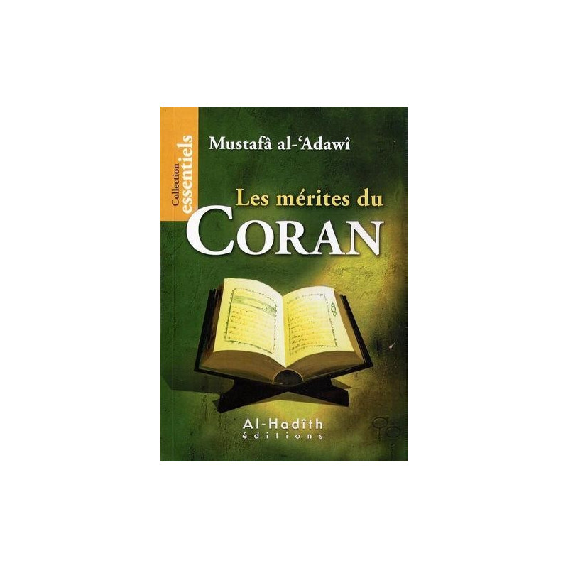 Les Mérites du Coran - Edition Al Hadith