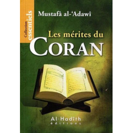 Les Mérites du Coran - Edition Al Hadith