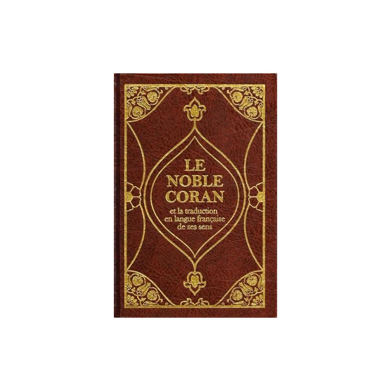 Le Noble Coran et la Traduction en Langue Française de ses Sens - Français /Arabe - Traduction Mohammad Hamidoullah - 645