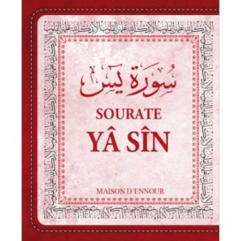 Sourate Yâ Sin / Yasin - Arabe/Français/Phonétique - Format de Poche 8 x 10 cm -Edition Ennour