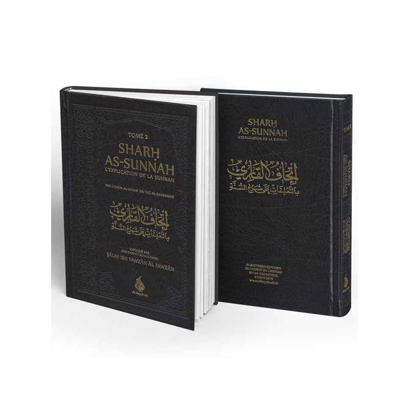 Sharh As-Sunnah - L'Explication de la Sunnah "3ème édition" - Imam Al Barbahari - Expliqué Cheikh Fawzan - Edition AL Bayyinah