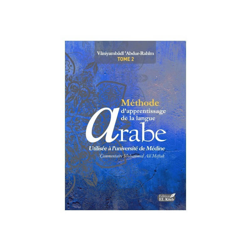 MÉTHODE D'APPRENTISSAGE DE LANGUE ARABE TOME 2